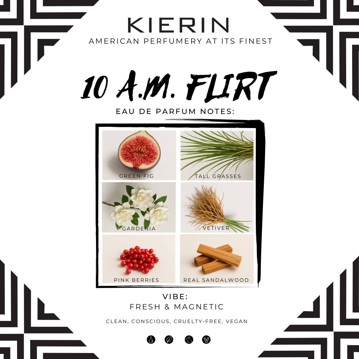 KIERIN 10 A.M. FLIRT | Fresh, Green, Fig Perfume | 30ml